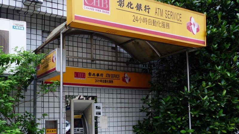 Chang Hwa Bank ATM on a Taiwanese street, where Australian cards attract overseas withdrawal fees
